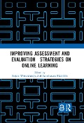 Improving Assessment and Evaluation Strategies on Online Learning - 