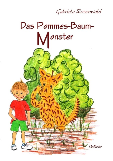 Das Pommes-Baum-Monster - Gabriela Rosenwald