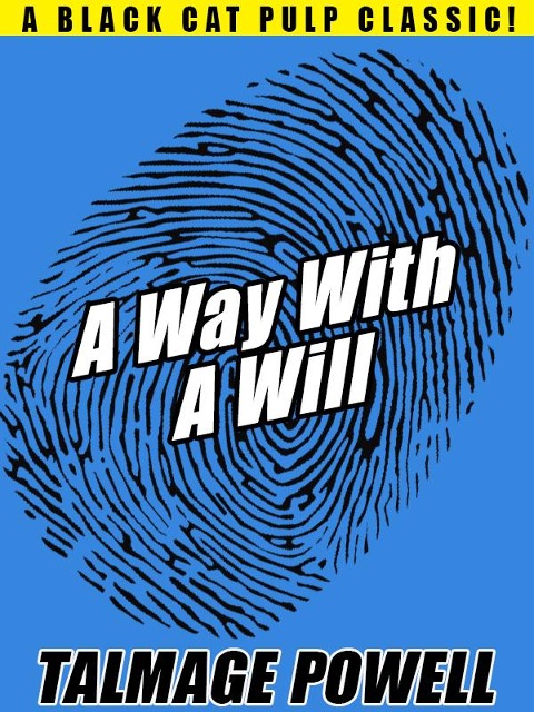 A Way with a Will - Talmage Powell