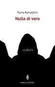 Cover-Bild zum Titel 'Nulla di vero' von 'Flavia Rampichini'