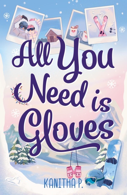 All You Need Is Gloves - Kanitha P