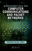 Cover-Bild zum Titel 'Interconnections for Computer Communications and Packet Networks' von 'Roberto Rojas-Cessa'