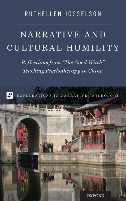 Narrative and Cultural Humility - Ruthellen Josselson