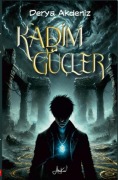 Cover-Bild zum Titel 'Kadim Gücler' von 'Derya Akdeniz'