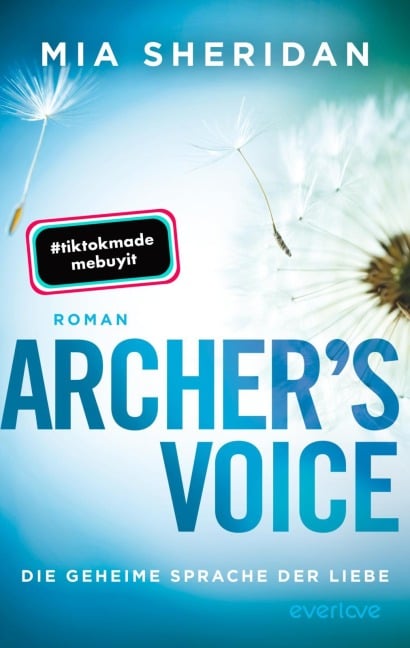 Archer's Voice. Die geheime Sprache der Liebe - Mia Sheridan