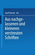 Cover-Bild zum Titel 'Aus Nachgelassenen und Kleineren Verstreuten Schriften' von 'Josef Partsch'