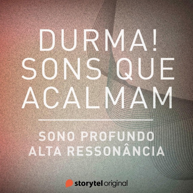 Sono profundo / Alta ressonância - Storytel Original