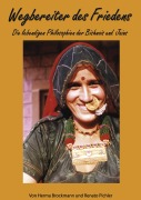 Cover-Bild zum Titel 'Wegbereiter des Friedens' von 'Herma Brockmann, Renato Pichler'