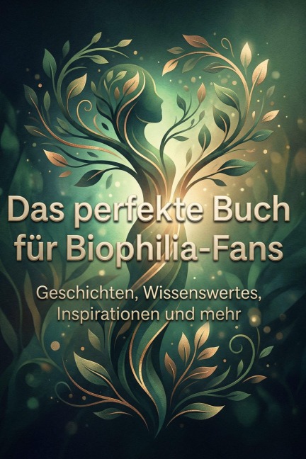 Das perfekte Buch für Biophilia-Fans - Julia Krüger