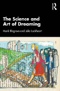 Cover-Bild zum Titel 'The Science and Art of Dreaming' von 'Mark Blagrove, Julia Lockheart'