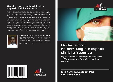 Occhio secco: epidemiologia e aspetti clinici a Yaoundé - Julien Cyrille Nsefoum Mba, Emilienne Epée