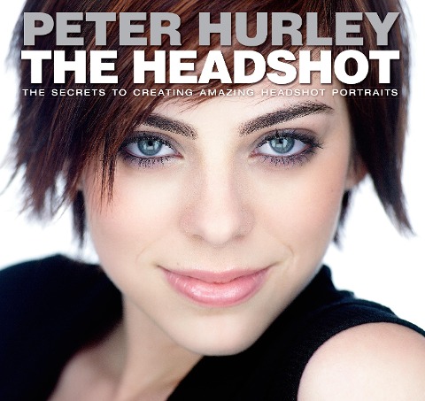 Headshot, The - Peter Hurley