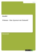 Cover-Bild zum Titel 'Ultimate - Eine Sportart mit Zukunft?' von 'Jörg Bahl'
