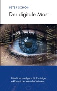 Cover-Bild zum Titel 'Der digitale Most' von 'Peter Schön'