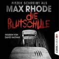 Cover-Bild zum Titel 'Die Blutschule' von 'Sebastian Fitzek, Max Rhode'