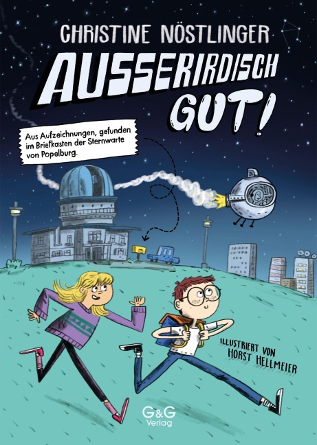 Außerirdisch gut! - Christine Nöstlinger