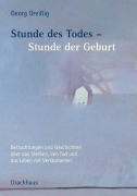 Cover-Bild zum Titel 'Stunde des Todes - Stunde der Geburt' von 'Georg Dreißig'