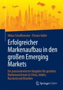 Cover-Bild zum Titel 'Erfolgreicher Markenaufbau in den großen Emerging Markets' von 'Florian Haller, Niklas Schaffmeister'