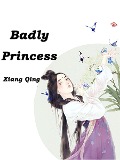 Cover-Bild zum Titel 'Badly Princess' von 'Xiang Qing'