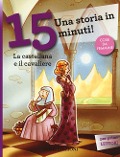 La castellana e il cavaliere. Una storia in 15 minuti! - 