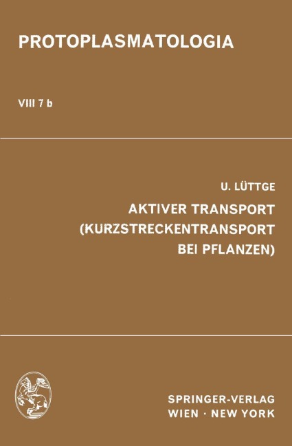 Aktiver Transport (Kurzstreckentransport bei Pflanzen) - U. Lüttge