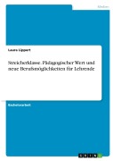 Cover-Bild zum Titel 'Streicherklasse. Pädagogischer Wert und neue Berufsmöglichkeiten für Lehrende' von 'Laura Lippert'