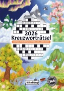 Cover-Bild zum Titel 'Kreuzworträtsel 2026: Rätselvergnügen für das ganze Jahr mit dem großen Kreuzworträtsel Kalender 2026 Rätselbuch für Erwachsene' von 'Rätsel Werft'