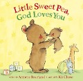 Little Sweet Pea, God Loves You - Annette Bourland