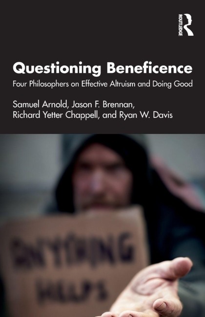 Questioning Beneficence - Samuel Arnold, Richard Yetter Chappell, Jason F. Brennan