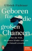 Cover-Bild zum Titel 'Geboren für die großen Chancen' von 'Ullrich Fichtner'