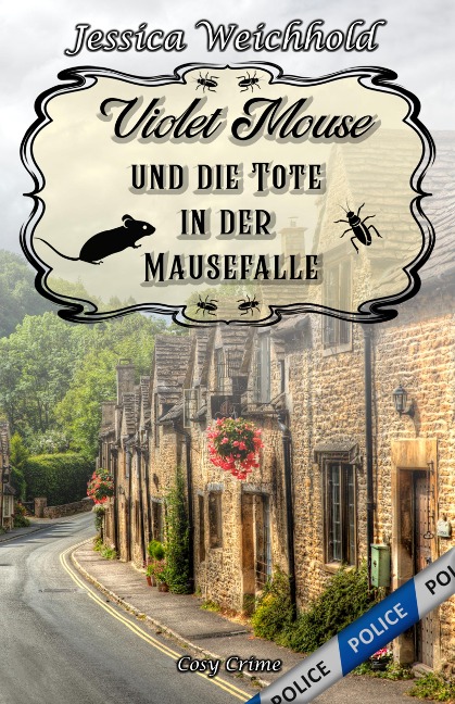 Violet Mouse und die Tote in der Mausefalle - Jessica Weichhold