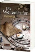Cover-Bild zum Titel 'Die Wellenläufer' von 'Kai Meyer'