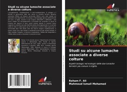 Cover-Bild zum Titel 'Studi su alcune lumache associate a diverse colture' von 'Reham F. Ali, Mahmoud Ismail Mohamed'