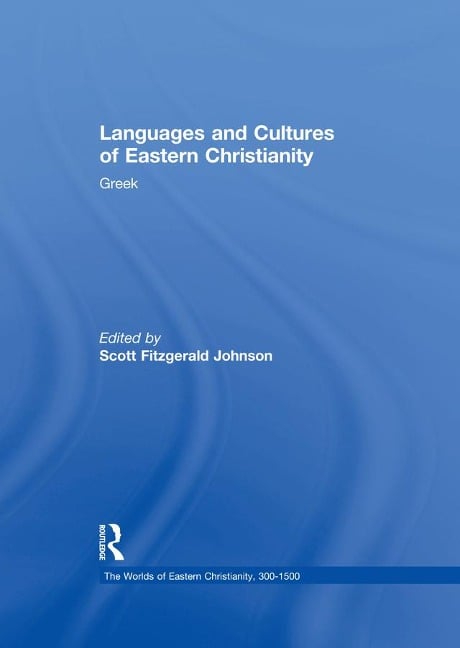 Languages and Cultures of Eastern Christianity: Greek - 