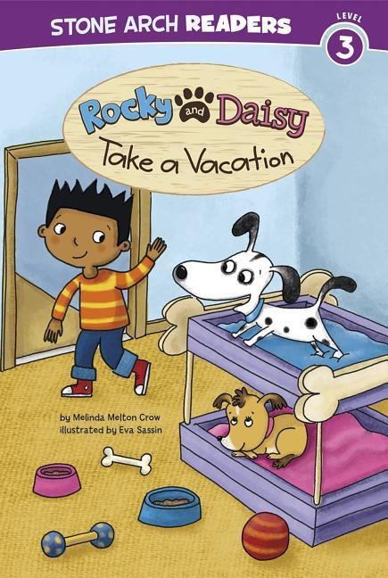 Rocky and Daisy Take a Vacation - Eva Sassin, Melinda Melton Crow