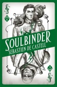 Cover-Bild zum Titel 'Spellslinger 4: Soulbinder' von 'Sebastien de Castell'