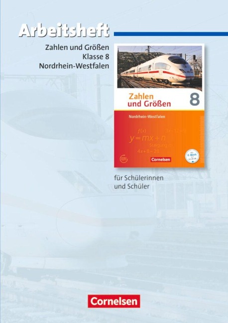 Zahlen und Größen 8. Schuljahr. Arbeitsheft mit eingelegten Lösungen. Nordrhein-Westfalen Kernlehrpläne. Ausgabe 2013 - 