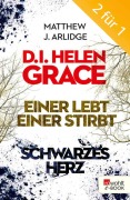 Cover-Bild zum Titel 'D.I. Grace: Einer lebt, einer stirbt / Schwarzes Herz' von 'Matthew J. Arlidge'