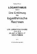 Cover-Bild zum Titel 'LOGARITHMEN Teil I - Eine Einführung - LEHRBUCH' von 'Reinhard Pantel'