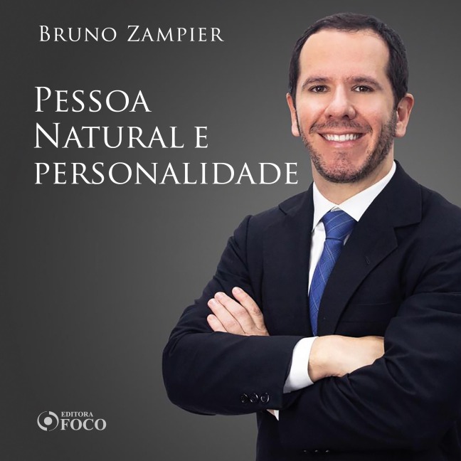 Direito Civil - Parte geral - Pessoa Natural e personalidade - Bruno Zampier