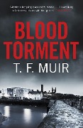 Blood Torment - T. F. Muir