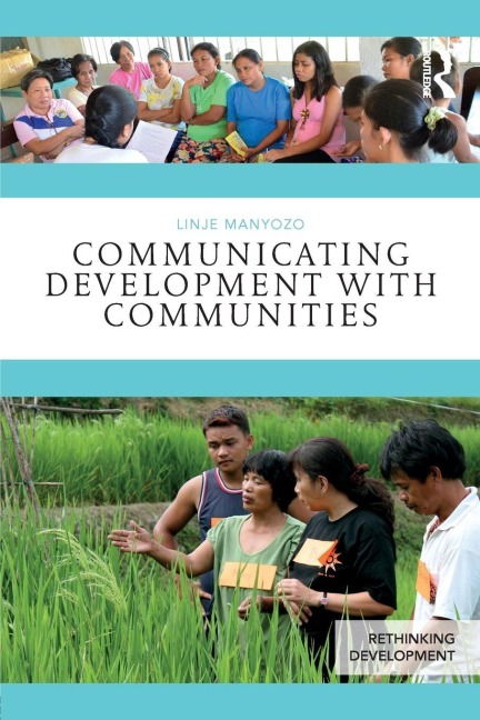 Communicating Development with Communities - Linje Manyozo