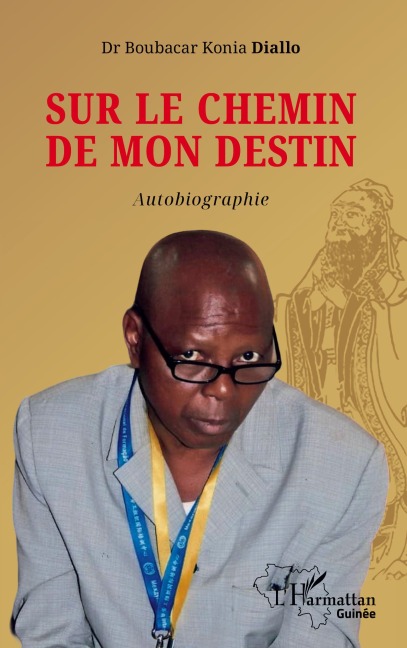 Sur le chemin de mon destin - Boubacar Konia Diallo