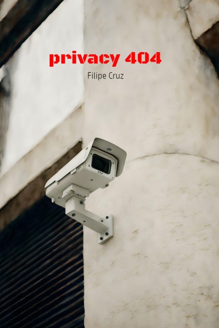 Privacy 404 - Filipe Cruz