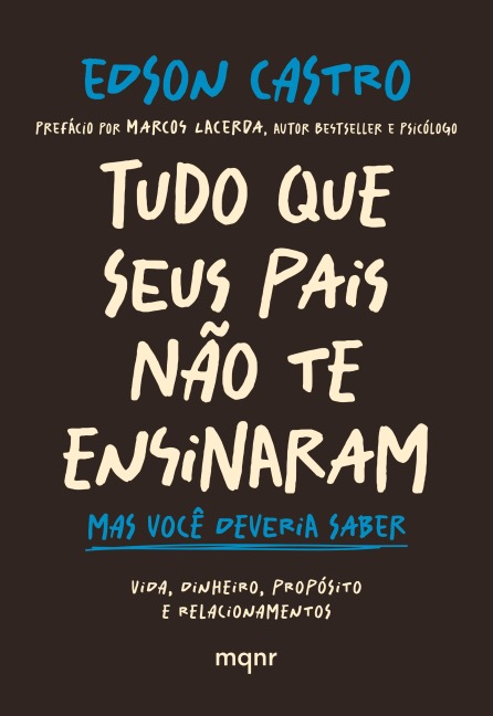 Tudo que seus pais não te ensinaram - Edson Castro
