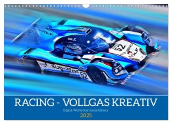 Racing - Vollgas kreativ (Wandkalender 2025 DIN A3 quer), CALVENDO Monatskalender - Jean-Louis Glineur