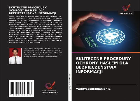 SKUTECZNE PROCEDURY OCHRONY HAS¿EM DLA BEZPIECZE¿STWA INFORMACJI - Vaithyasubramanian S.