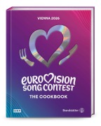Cover-Bild zum Titel 'Eurovision Song Contest. The Cookbook' von 'Manuela Tiefnig'
