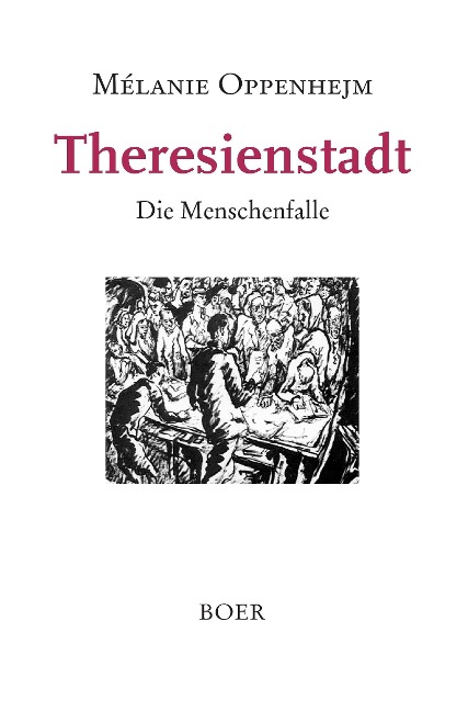 Theresienstadt - Mélanie Oppenhejm