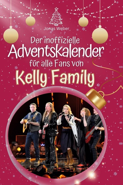 Der inoffizielle Adventskalender für alle Fans von Kelly Family - Jonas Weber